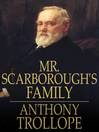 Mr. Scarborough's Family (eBook)